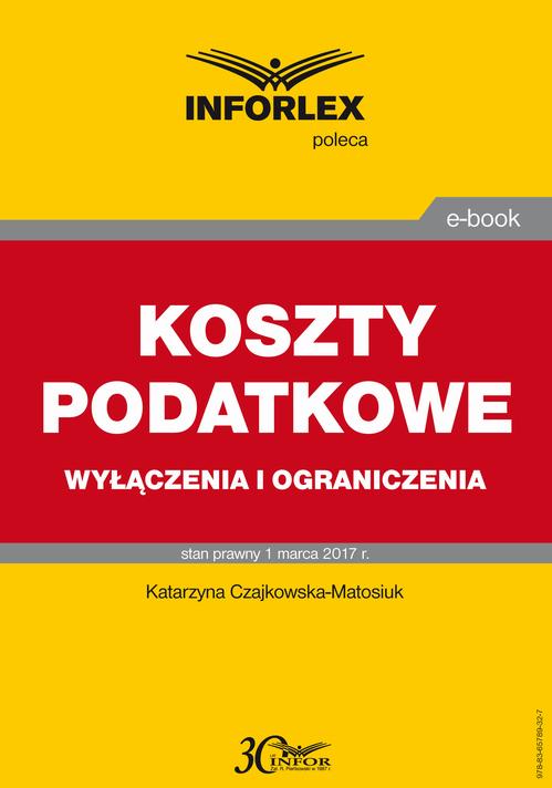 KOSZTY PODATKOWE wyłączenia i ograniczenia — okładka
