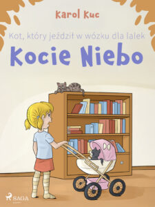 Kot, który jeździł w wózku dla lalek: Kocie Niebo (#1) — okładka e-booka