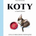 Tytuł: Koty z Grochowa, czyli o mruczeniu wewnątrz
Autor: Paulina Organiściak-Kwiatkowska, Nina Sieniarska
Wydawnictwo: RM
Formaty: EPUB, MOBI