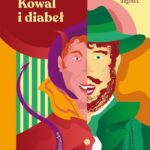 Tytuł: Kowal i diabeł
Autor: Józef Lompa, Jolanta Różacka
Wydawnictwo: Ursines
Formaty: PDF
