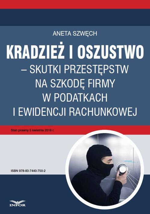 Kradzież i oszustwo – skutki przestępstw na szkodę firmy w podatkach i ewidencji rachunkowej — okładka e-booka