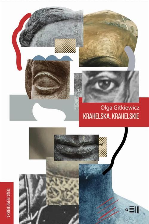 Tytuł: Krahelska Krahelskie
Autor: Olga Gitkiewicz
Wydawnictwo: Dowody na istnienie
Formaty: EPUB, MOBI