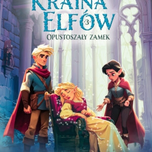 Kraina Elfów 3 – Opustoszały zamek (#3) — okładka