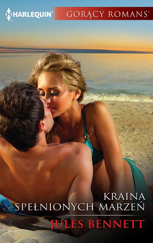 Tytuł: Kraina spełnionych marzeń
Autor: Jules Bennett
Wydawnictwo: Harlequin
Formaty: MOBI, EPUB