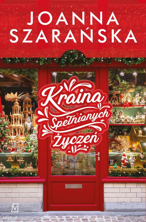 Tytuł: Kraina Spełnionych Życzeń
Autor: Joanna Szarańska
Wydawnictwo: Czwarta Strona
Formaty: EPUB, MOBI