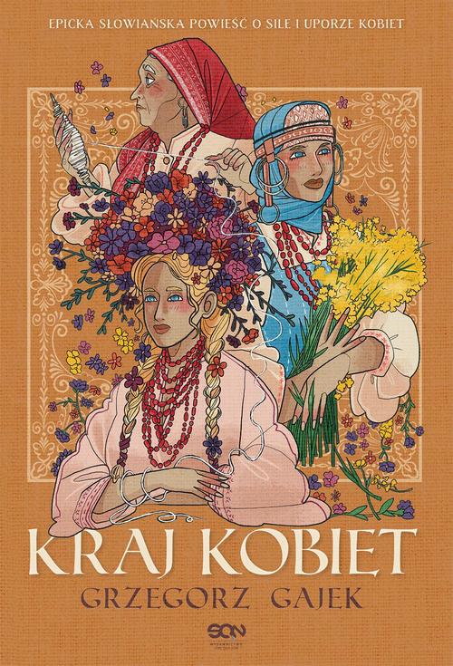 Tytuł: Kraj kobiet
Autor: Grzegorz Gajek
Wydawnictwo: SQN
Formaty: EPUB, MOBI