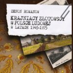 Tytuł: Krajniacy złotowscy w Polsce ludowej w latach 1945-1975
Autor: Zenon Romanow
Wydawnictwo: Uniwersytet Pomorski w Słupsku
Formaty: PDF