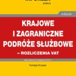 Krajowe i zagraniczne podróże służbowe – rozliczanie VAT — okładka e-booka