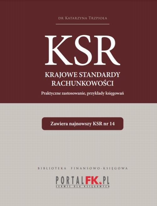 Tytuł: Krajowe Standardy Rachunkowości 2022
Autor: Katarzyna Trzpioła
Wydawnictwo: Wiedza i Praktyka
Formaty: PDF, EPUB, MOBI