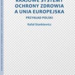Krajowe systemy ochrony zdrowia a Unia Europejska. Przykład Polski — okładka e-booka