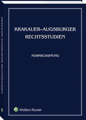 Krakauer-Augsburger Rechtsstudien. Normschaffung — okładka e-booka