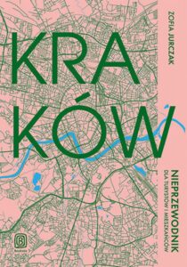 Kraków. Nieprzewodnik dla turystów i mieszkańców — okładka e-booka