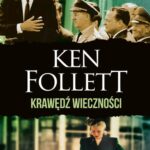 Tytuł: Krawędź wieczności
Autor: Ken Follett
Wydawnictwo: Albatros
Formaty: EPUB, MOBI
