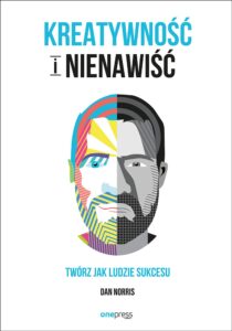 Kreatywność i nienawiść. Twórz jak ludzie sukcesu — okładka e-booka