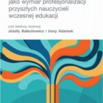 Kreatywność jako wymiar profesjonalizacji przyszłych nauczycieli wczesnej edukacji — okładka e-booka
