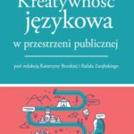 Kreatywność językowa w przestrzeni publicznej — okładka e-booka