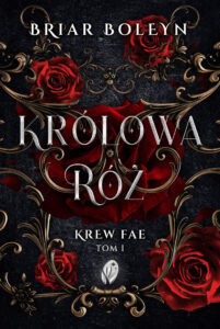 Krew Fae (#1). Królowa Róż. Krew Fae, Tom 1 — okładka e-booka
