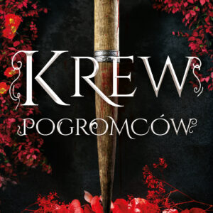 Tytuł: Krew Pogromców
Autor: Edyta M. Matejko
Wydawnictwo: Zysk i S-ka
Formaty: EPUB, MOBI