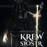 Tytuł: Krew sióstr. Czarna
Autor: Krzysztof Bonk
Wydawnictwo: Wydawnictwo e-bookowo
Formaty: MOBI, EPUB