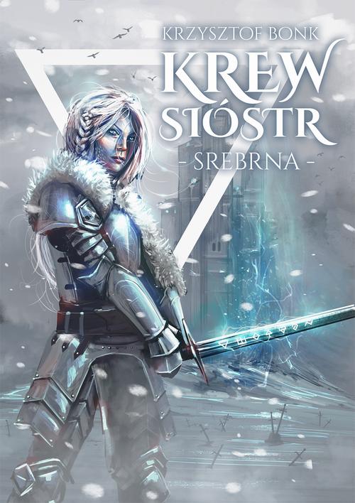 Tytuł: Krew sióstr. Srebrna
Autor: Krzysztof Bonk
Wydawnictwo: Wydawnictwo e-bookowo
Formaty: MOBI, EPUB, PDF