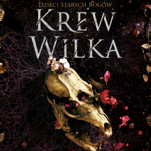 Tytuł: Krew Wilka. Dzieci Starych Bogów.
Autor: Agnieszka Miela
Wydawnictwo: Zysk i S-ka
Formaty: EPUB, MOBI