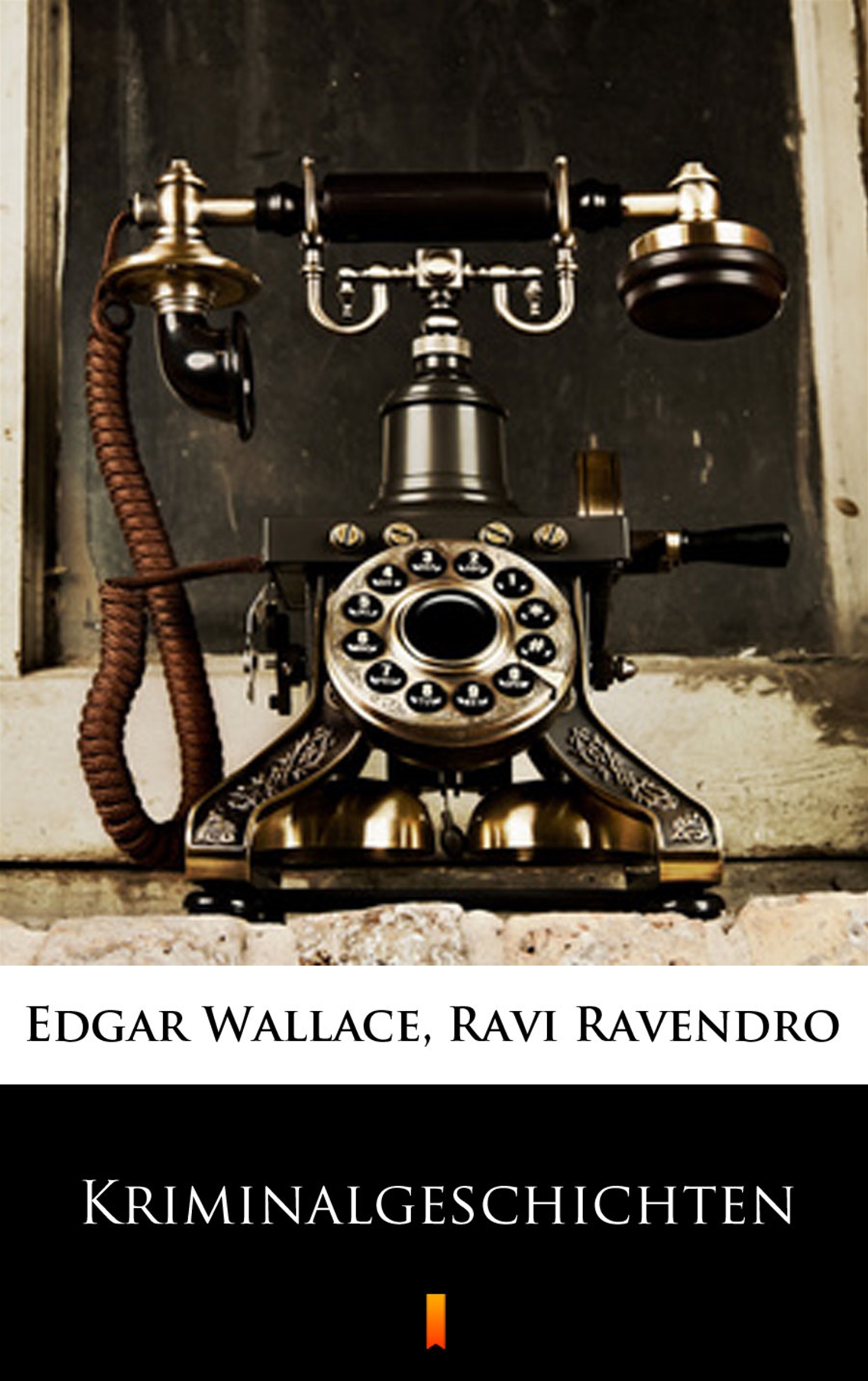 Tytuł: Kriminalgeschichten
Autor: Edgar Wallace
Wydawnictwo: KtoCzyta.pl
Formaty: EPUB, MOBI