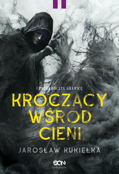 Kroczący wśród cieni. I przekroczył granicę — okładka e-booka