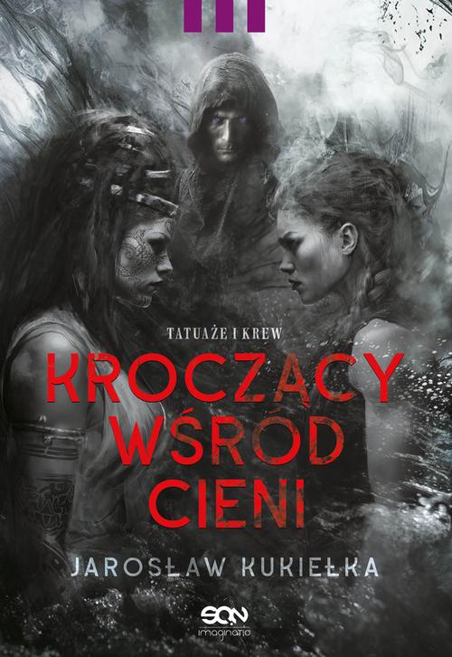 Kroczący wśród cieni. Tatuaże i krew — okładka e-booka