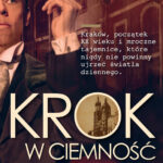 Tytuł: Krok w ciemność
Autor: Małgorzata Kochanowicz
Wydawnictwo: Wydawnictwo Lira
Formaty: EPUB, MOBI