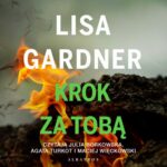 Tytuł: Krok za tobą Cykl z Quincy & Rainie Tom 3
Autor: Lisa Gardner
Wydawnictwo: Albatros
Formaty: MP3