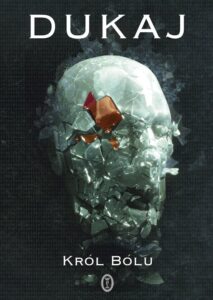 Tytuł: Król Bólu
Autor: Jacek Dukaj
Wydawnictwo: Wydawnictwo Literackie
Formaty: EPUB, MOBI