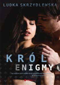 Tytuł: Król Enigmy
Autor: Ludka Skrzydlewska
Wydawnictwo: Editio
Formaty: EPUB, PDF, MOBI