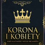 Tytuł: Król Kazimierz wielki bigamista
Autor: Iwona Kienzler
Wydawnictwo: Bellona
Formaty: EPUB, MOBI