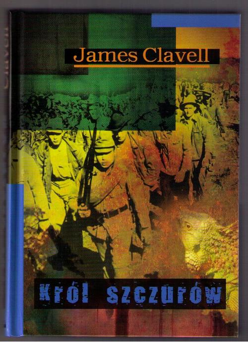 Tytuł: Król Szczurów
Autor: James Clavell
Wydawnictwo: Vis-a-vis Etiuda
Formaty: EPUB, PDF, MOBI
