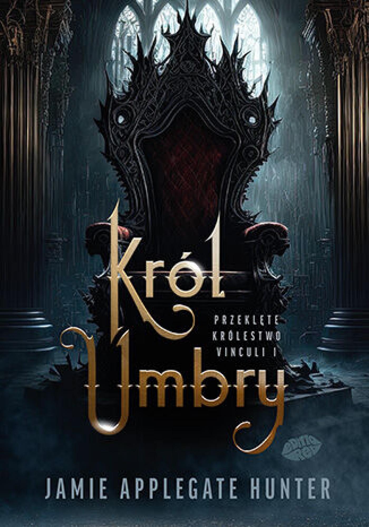 Tytuł: Król Umbry. Przeklęte królestwo Vinculi #1
Autor: Jamie Applegate Hunter
Wydawnictwo: EditioRed
Formaty: EPUB, PDF, MOBI