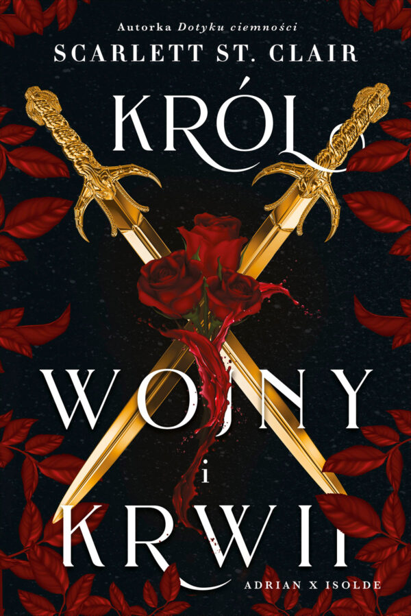 Tytuł: Król wojny i krwi
Autor: Scarlett St. Clair
Wydawnictwo: MAG
Formaty: EPUB, MOBI