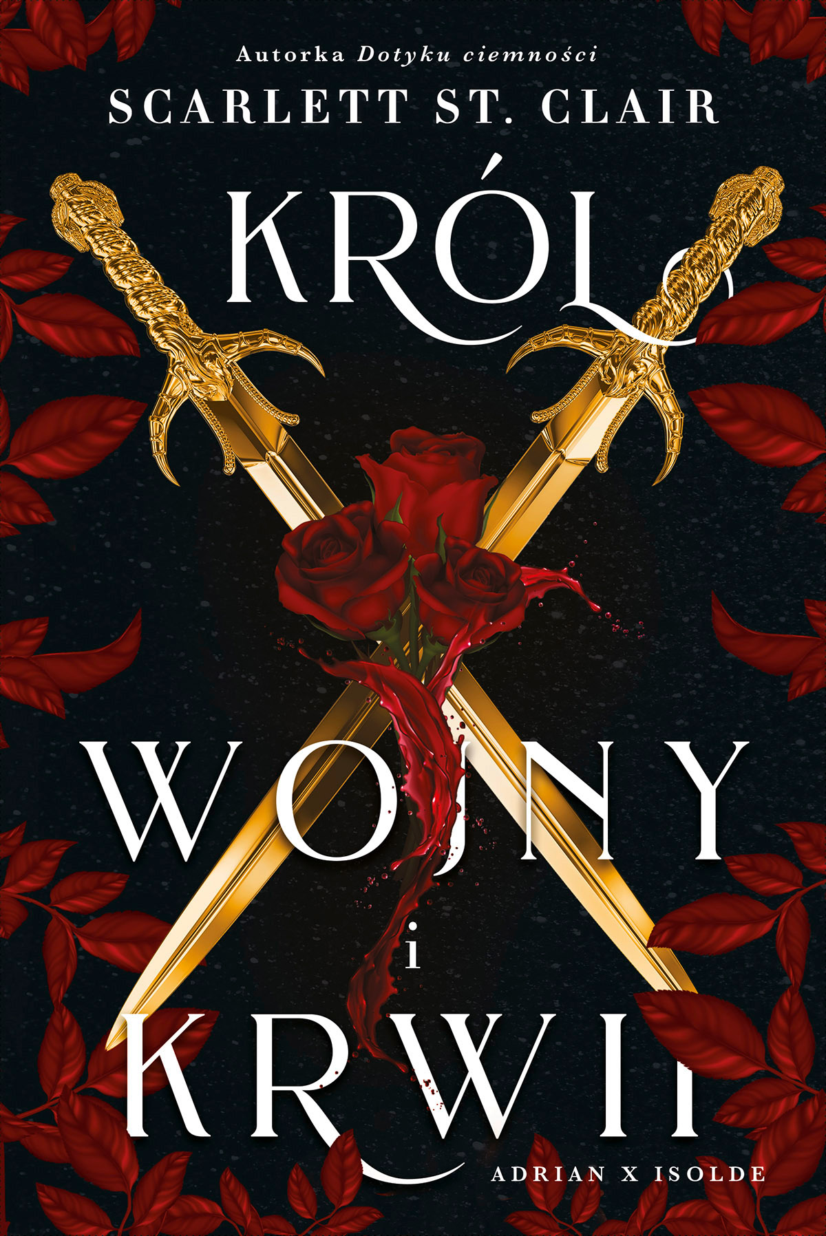 Tytuł: Król wojny i krwi
Autor: Scarlett St. Clair
Wydawnictwo: MAG
Formaty: EPUB, MOBI
