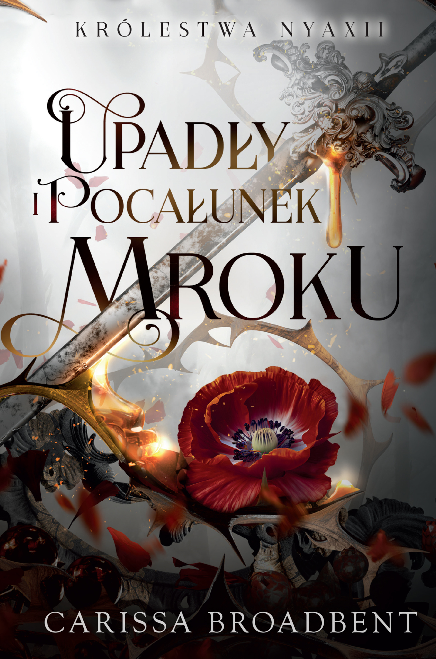 Tytuł: Królestwa Nyaxii (Tom 4). Upadły i pocałunek mroku
Autor: Carissa Broadbent
Wydawnictwo: FILIA
Formaty: EPUB, MOBI