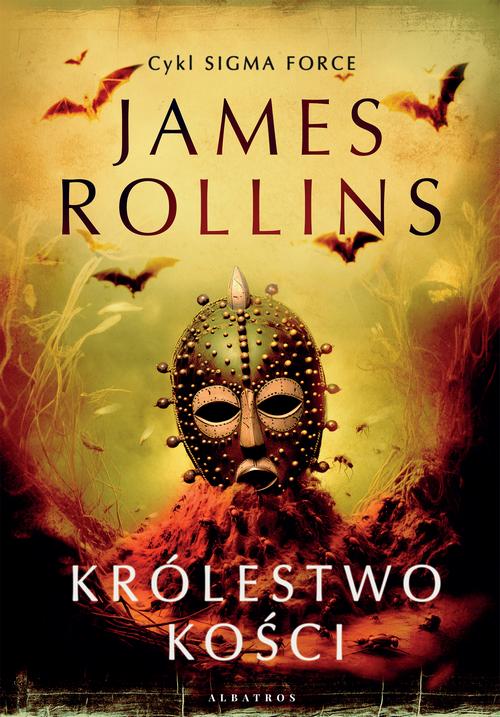 Tytuł: KRÓLESTWO KOŚCI
Autor: James Rollins
Wydawnictwo: Albatros
Formaty: EPUB, MOBI