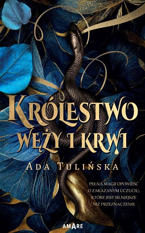 Tytuł: Królestwo węży i krwi
Autor: Ada Tulińska
Wydawnictwo: Amare
Formaty: MOBI, EPUB