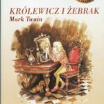 Tytuł: Królewicz i żebrak
Autor: Mark Twain
Wydawnictwo: SMPB
Formaty: MP3