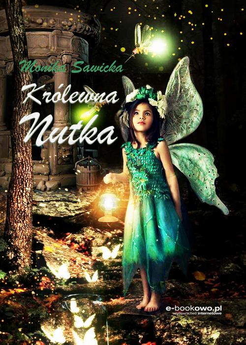 Tytuł: Królewna Nutka
Autor: Monika Sawicka
Wydawnictwo: Wydawnictwo e-bookowo
Formaty: EPUB, MOBI, PDF