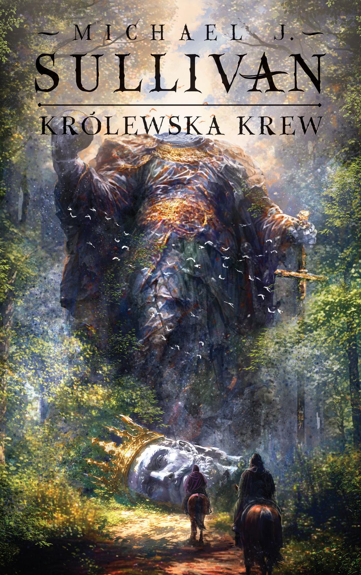 Tytuł: Królewska krew. Cykl Odkrycia Riyrii. Tom 1
Autor: Michael J. Sullivan
Wydawnictwo: MAG
Formaty: EPUB, MOBI
