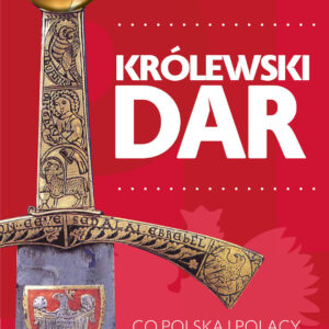 Tytuł: Królewski dar. Co Polacy dali światu
Autor: Przemysław Słowiński, Teresa Kowalik
Wydawnictwo: Zona Zero
Formaty: EPUB, MOBI