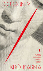 Tytuł: Królikarnia
Autor: Tess Gunty
Wydawnictwo: Wydawnictwo Czarne
Formaty: EPUB, MOBI