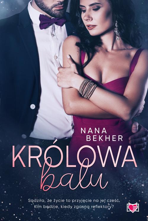 Tytuł: Królowa balu
Autor: Nana Bekher
Wydawnictwo: Niegrzeczne książki
Formaty: MOBI, EPUB