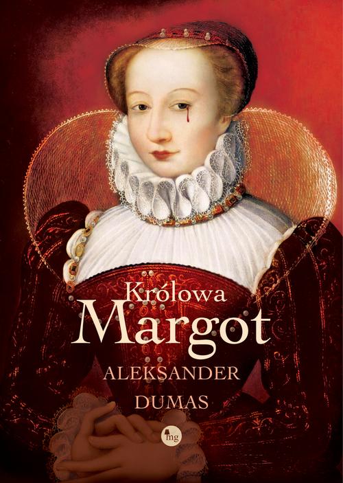 Tytuł: Królowa Margot
Autor: Aleksander Dumas
Wydawnictwo: MG
Formaty: MOBI, EPUB