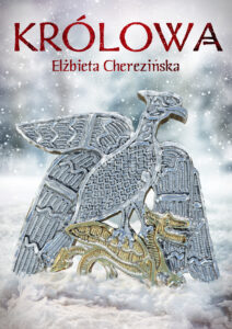 Tytuł: Królowa OPR. MK.
Autor: Elżbieta Cherezińska
Wydawnictwo: Zysk i S-ka
Formaty: EPUB, MOBI