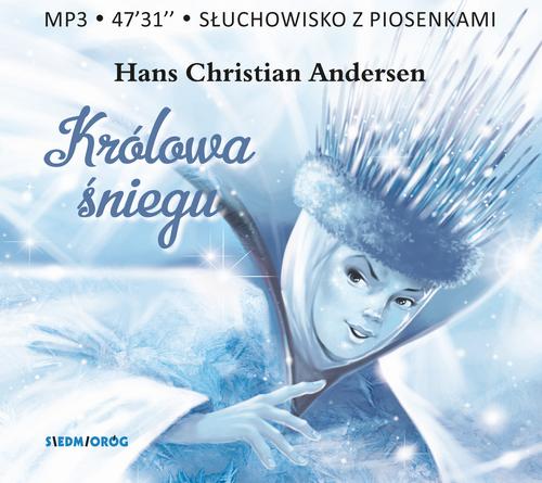 Tytuł: Królowa śniegu
Autor: H.Ch. Andersen, Lewandowski Łukasz, Teatr Polskiego Radia w Warszawie
Wydawnictwo: Siedmioróg
Formaty: MP3
