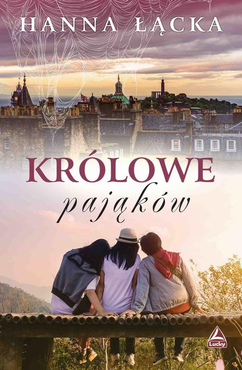 Tytuł: Królowe pająków
Autor: Hanna Łącka
Wydawnictwo: Lucky
Formaty: EPUB, MOBI